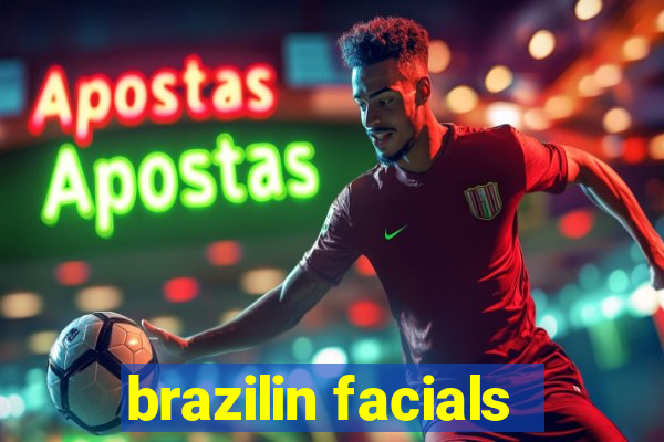 brazilin facials